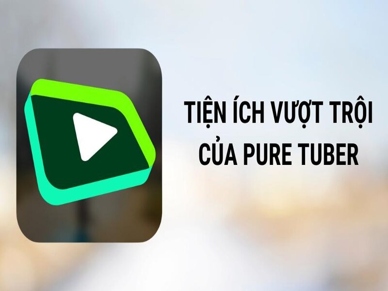 Tải Pure Tuber Mod Apk (Mở Khóa Premium, No Ads) v5.4.0.101 4 Những tiện ích ưu việt mà Pure Tuber Apk sở hữu
