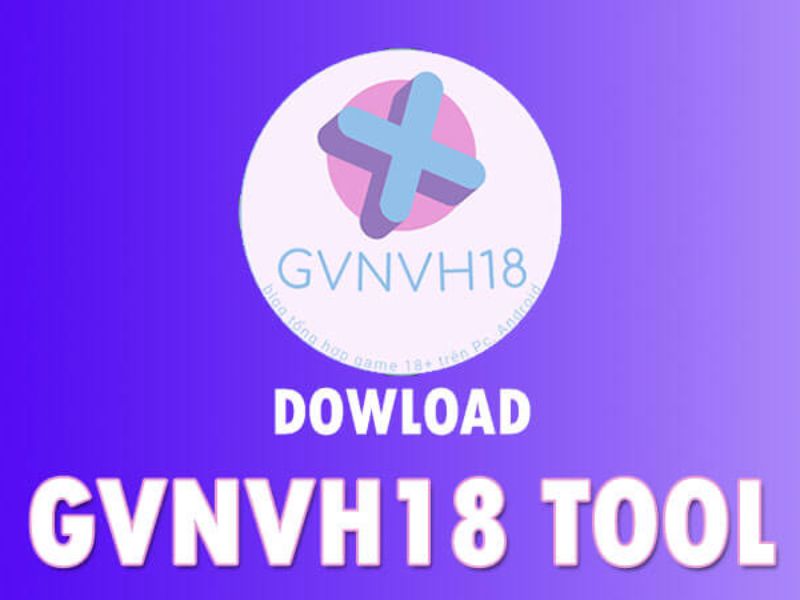 Giới Thiệu Tổng Quan Về GVNVH18 Apk