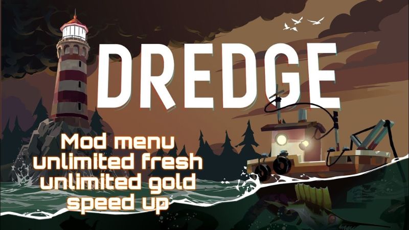 Những Tính Năng Nâng Cao Của Bản Mod Dredge APK 